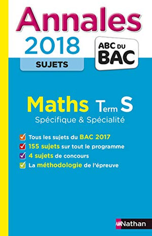 Annales ABC du Bac Maths Term S Spé & Spé 2018