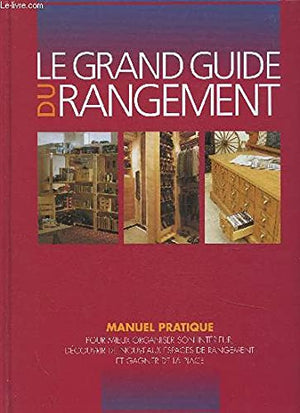 Le grand guide du rangement