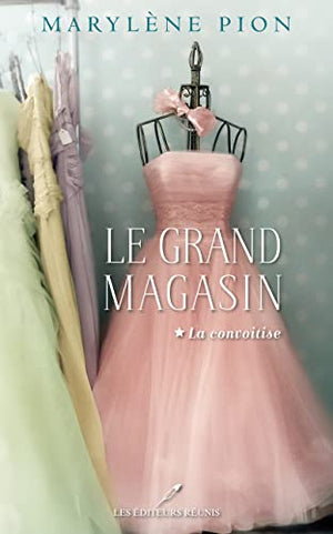 Le grand magasin - La convoitise