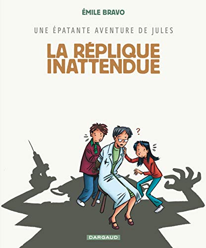 Une épatante aventure de Jules - Tome 2 - La Réplique inattendue