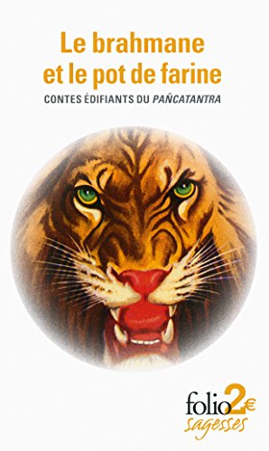 Le brahmane et le pot de farine: Contes édifiants du «Pañcatantra»