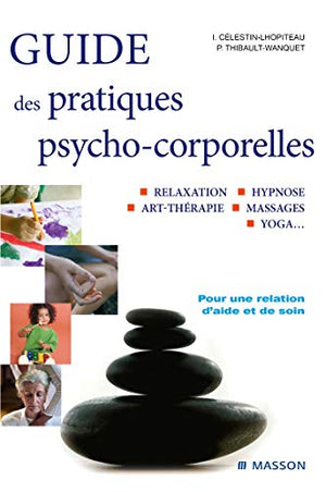 Guide des pratiques psycho-corporelles