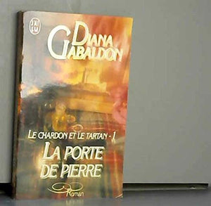 Le Chardon et le Tartan, tome 1 : La Porte de pierre