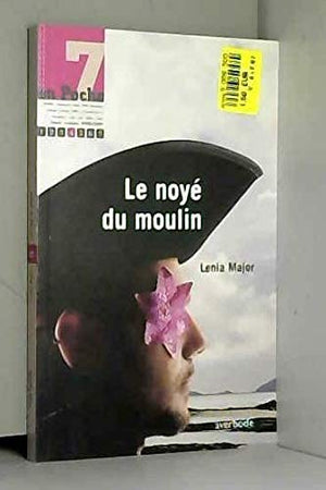 Le Noyé du Moulin