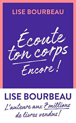 Écoute ton corps, encore !