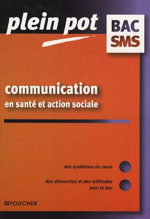 Communication en santé et action sociale Bac SMS