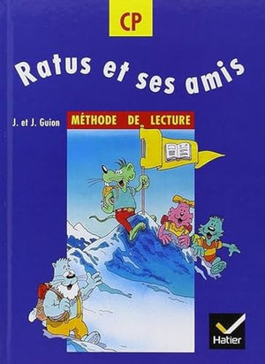 Ratus et ses amis CP - Manuel de l'élève