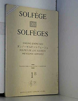 Solfège des solfèges, Volume 1B