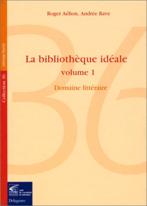 La bibliothèque idéale, domaine littéraire