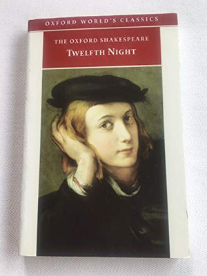 Twelfth Night; Or, What You Will