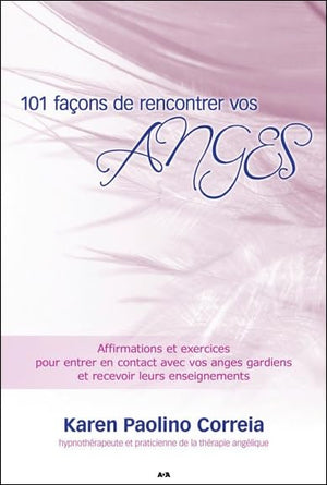 101 façons de rencontrer vos anges