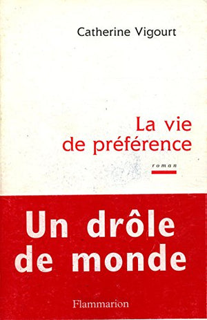 La vie de préférence