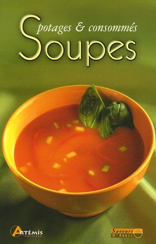 Soupes : Potages et consommés