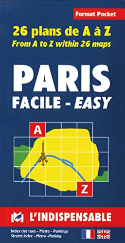 Plan de ville : Paris facile de A à Z - 26 plans de A à Z du Nord au Sud et d'Ouest en Est