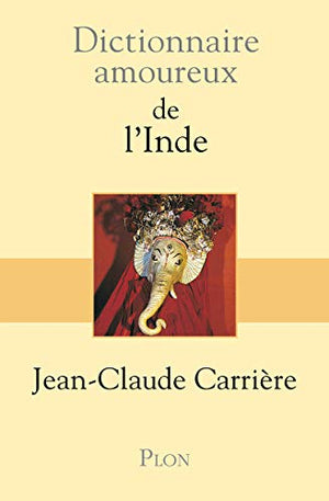 Dictionnaire amoureux de l'Inde