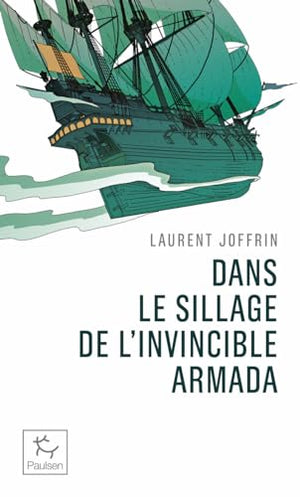 Dans le sillage de l'invincible armada