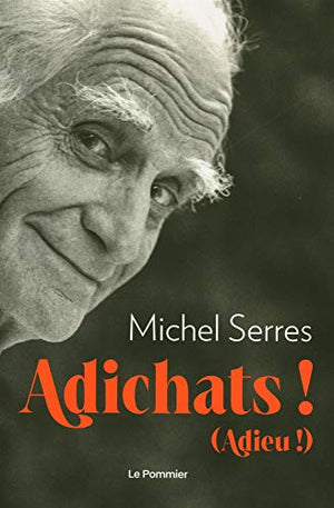 Adichats !: Adieu !