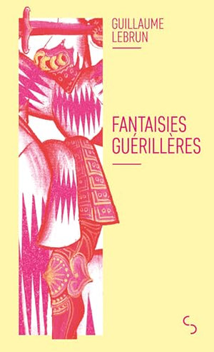 Les Fantaisies guérillères