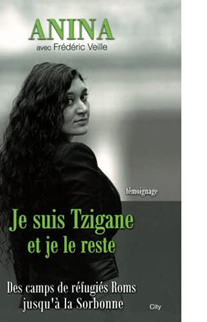 Je suis Tzigane et je le reste