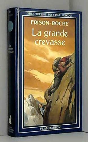 La Grande crevasse