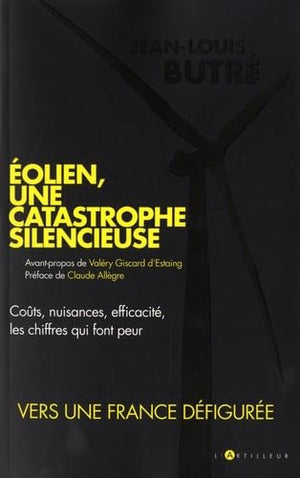 Eolien, une catastrophe silencieuse