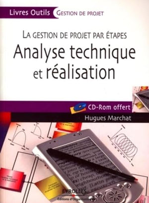 Analyse technique et réalisation: La gestion de projet par étapes