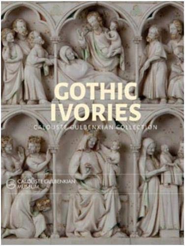 Gothic Ivories : Calouste Gulbenkian Museum