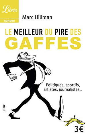 Le meilleur du pire des gaffes