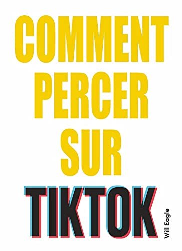 Comment percer sur TikTok : les conseils des tiktokers les plus influents pour y arriver