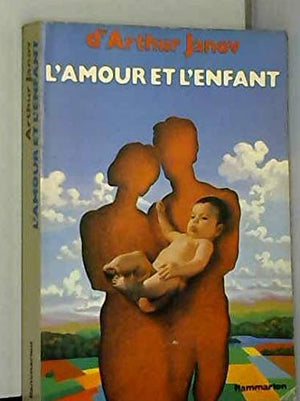 L'amour et l'enfant