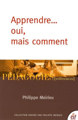 Apprendre... oui, mais comment