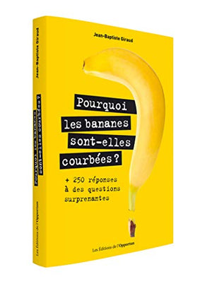 Pourquoi les bananes sont-elles courbées ?