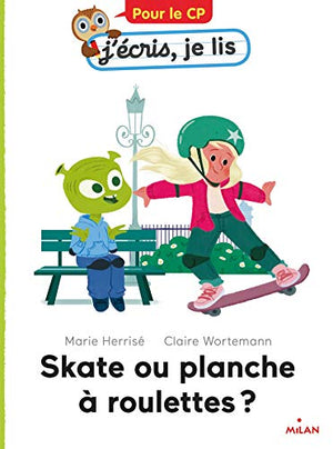 Skate ou planche à roulettes ?