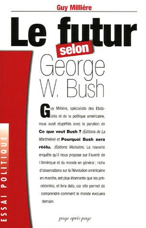 Le futur selon George W. Bush