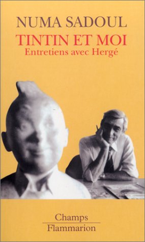 Tintin Et Moi. Entretiens Avec Herge