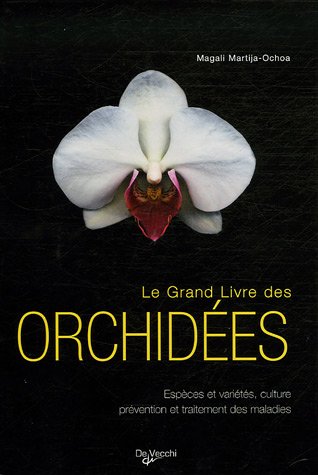 Le grand livre des orchidées