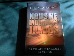 Nous ne mourons jamais