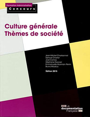 Culture générale : Thèmes de société, Catégories A et B