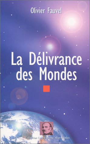 La Délivrance des mondes