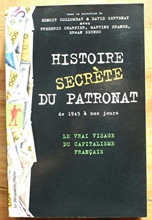 Histoire secrète du patronat