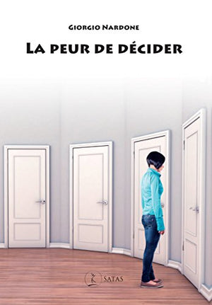 La peur de décider