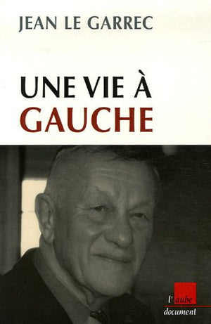 Un vie à gauche