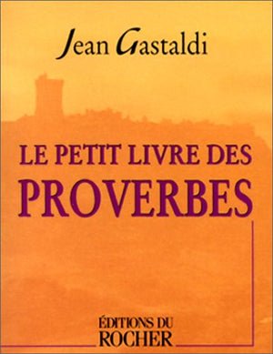 Le Petit Livre des proverbes