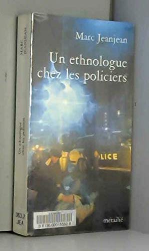 Un ethnologue chez les policiers