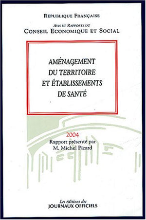 Aménagement du territoire et établissements de santé