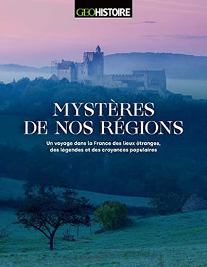 Mystères de nos régions