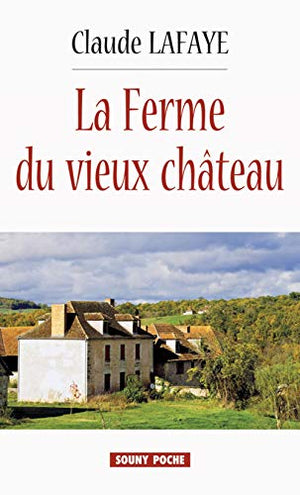 La ferme du vieux château