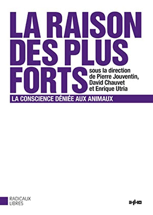 La raison des plus forts