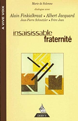 Insaisissable fraternité