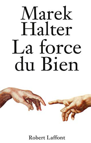 La force du bien